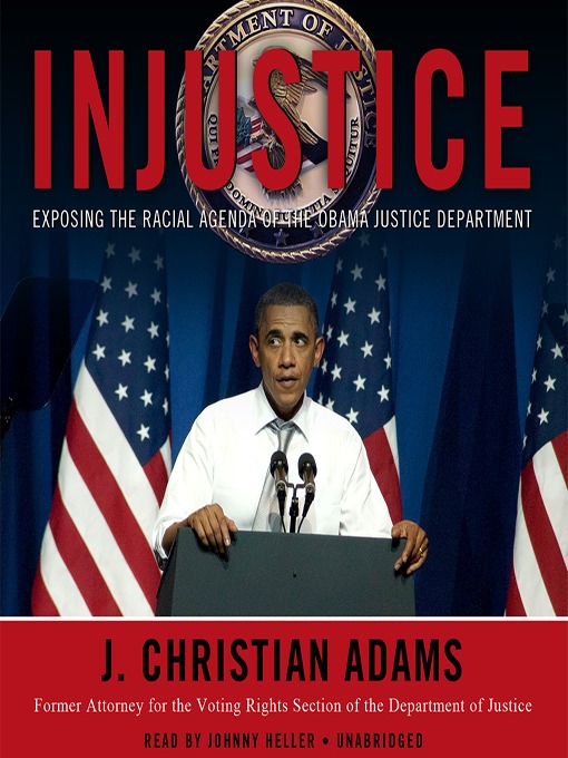 Title details for Injustice by J. Christian Adams - Available